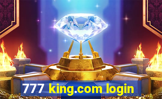 777 king.com login